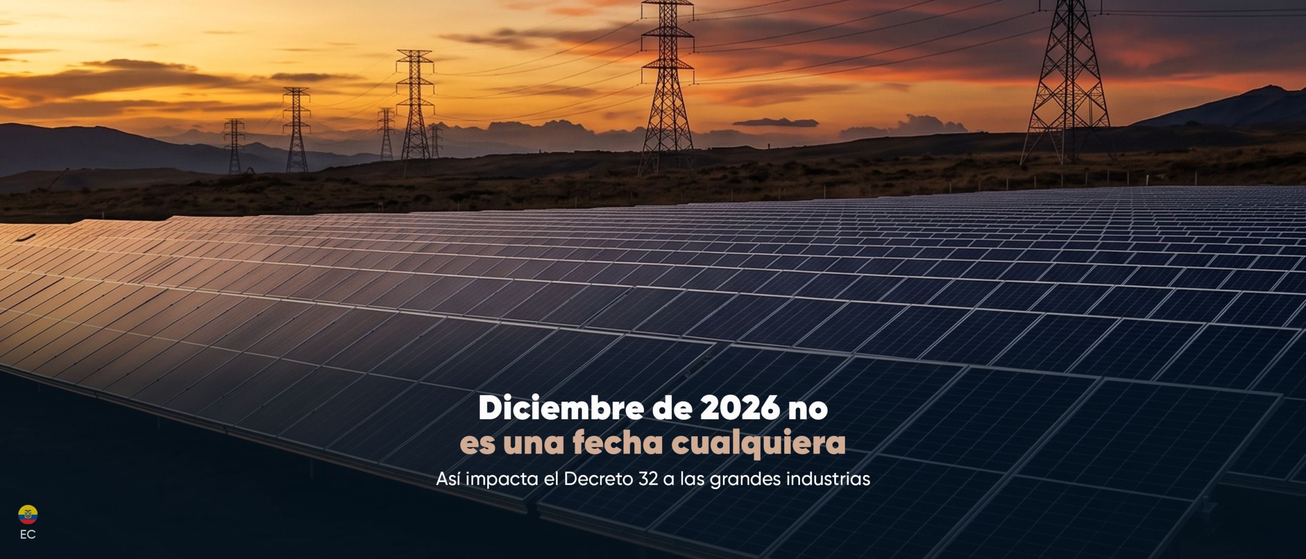 Decreto 32 en Ecuador: por qué diciembre de 2026 ya no es una fecha lejana
